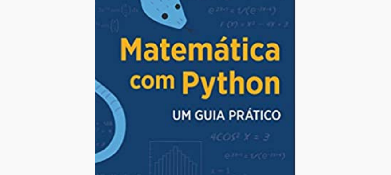 Matemática com Python: um Guia Prático