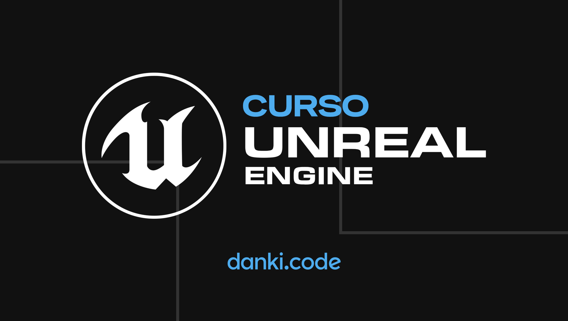 Curso Unreal Engine da Danki Code do Zero ao Avançado